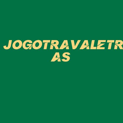 Logo da JOGOTRAVALETRAS